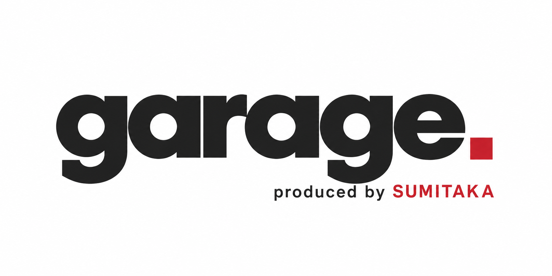 garage. produced by SUMITAKA